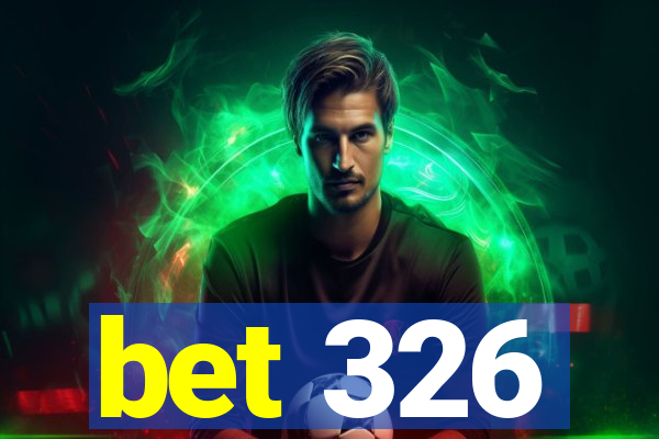 bet 326